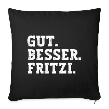 Gut Besser Fritzi Lustiger Spruch Name Fritzi - Sofakissenbezug 45 x 45 cm - Schwarz - Vorne