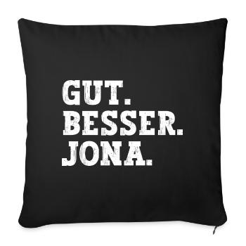 Gut Besser Jona Lustiger Spruch Name Jona - Sofakissenbezug 45 x 45 cm - Schwarz - Vorne