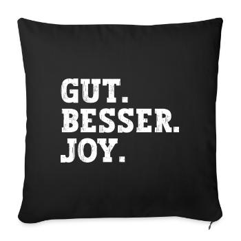Gut Besser Joy Lustiger Spruch Name Joy - Sofakissenbezug 45 x 45 cm - Schwarz - Vorne
