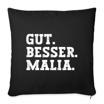 Gut Besser Malia Lustiger Spruch Name Malia - Sofakissenbezug 45 x 45 cm - Schwarz - Vorne