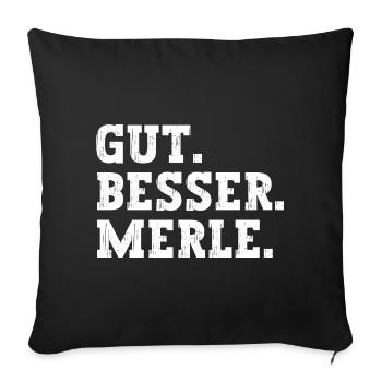 Gut Besser Merle Lustiger Spruch Name Merle - Sofakissenbezug 45 x 45 cm - Schwarz - Vorne
