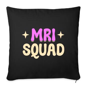MRI Squad RAD Tech - Sofakissenbezug 45 x 45 cm - Schwarz - Vorne
