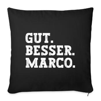 Gut Besser Marco Lustiger Spruch Name Marco - Sofakissenbezug 45 x 45 cm - Schwarz - Vorne