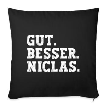Gut Besser Niclas Lustiger Spruch Name Niclas - Sofakissenbezug 45 x 45 cm - Schwarz - Vorne