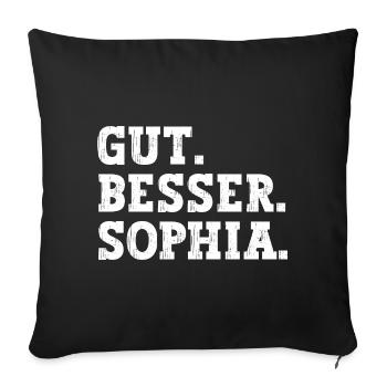 Gut Besser Sophia Lustiger Spruch Name Sophia - Sofakissenbezug 45 x 45 cm - Schwarz - Vorne