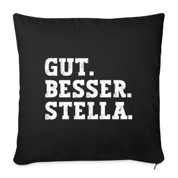 Gut Besser Stella Lustiger Spruch Name Stella - Sofakissenbezug 45 x 45 cm - Schwarz - Vorne