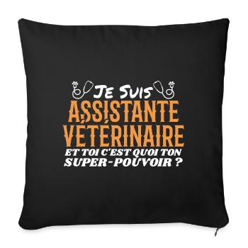 Assistant | Vet | Gift | Super power - Sofa pillowcase 17,3'' x 17,3'' (45 x 45 cm) - black - Front