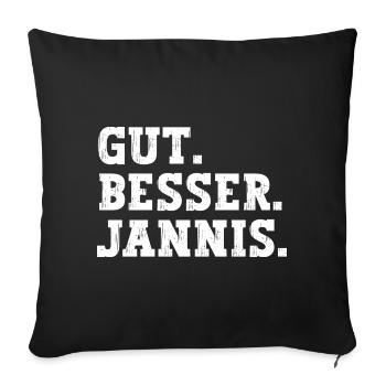 Gut Besser Jannis Lustiger Spruch Name Jannis - Sofakissenbezug 45 x 45 cm - Schwarz - Vorne
