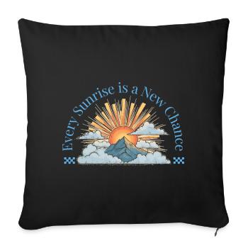 Every Sunrise is a New Chance Design  - Sofakissenbezug 45 x 45 cm - Schwarz - Vorne