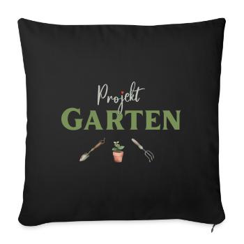 Projekt Garten Gärtnerin Gärtner - Sofakissenbezug 45 x 45 cm - Schwarz - Vorne