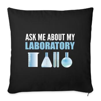 Ask Me About My Laboratory Mikrobiologe - Sofakissenbezug 45 x 45 cm - Schwarz - Vorne