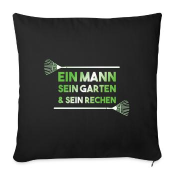 Ein Mann sein Garten sein Rechen lustiges Geschenk - Sofakissenbezug 45 x 45 cm - Schwarz - Vorne