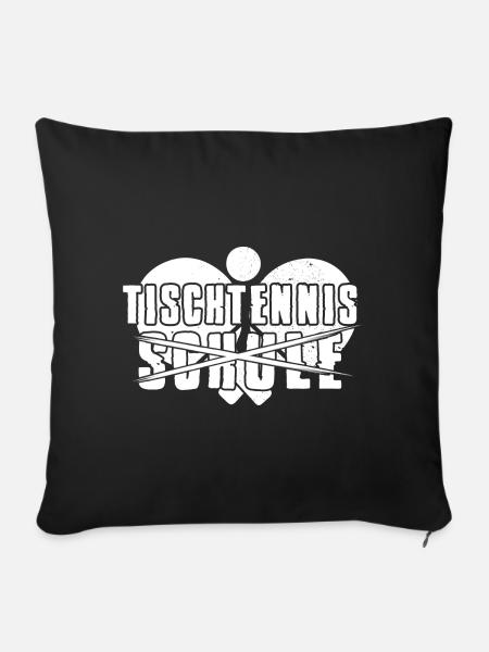 Table tennis instead of school Table tennis - Sofa pillowcase 17,3'' x 17,3'' (45 x 45 cm) - black