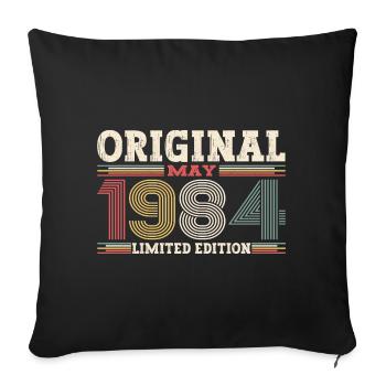 Original May 1984 Vintage 1984 Birthday 1984 - Sofa pillowcase 17,3'' x 17,3'' (45 x 45 cm) - black - Front