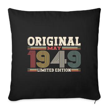 Original Mai 1949 Jahrgang 1949 Geburtstag 1949 - Sofakissenbezug 45 x 45 cm - Schwarz - Vorne