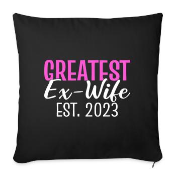 Greatest Ex-Wife Est 2023 Happily Divorced - Sofa pillowcase 17,3'' x 17,3'' (45 x 45 cm) - black - Front
