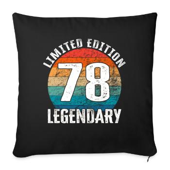 Happy Birthday - 78th Birthday Limited Edition - Sofa pillowcase 17,3'' x 17,3'' (45 x 45 cm) - black - Front