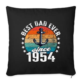 World's Best Dad Since 1954 Anchor - Sofa pillowcase 17,3'' x 17,3'' (45 x 45 cm) - black - Front