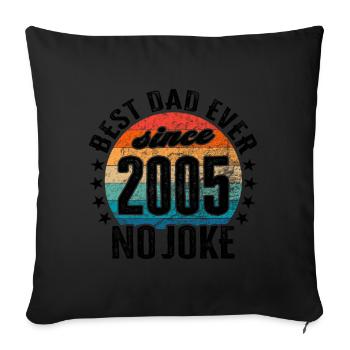 Meilleur papa du monde depuis 2005 No Joke - Housse de coussin décorative 45 x 45 cm - noir - Devant