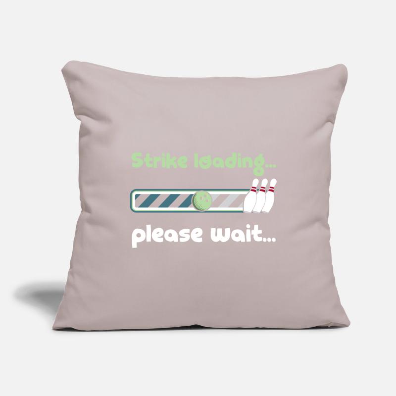 Strike Loading Please Wait - Funny Bowling Saying Sofakissenbezug 45 x 45 cm