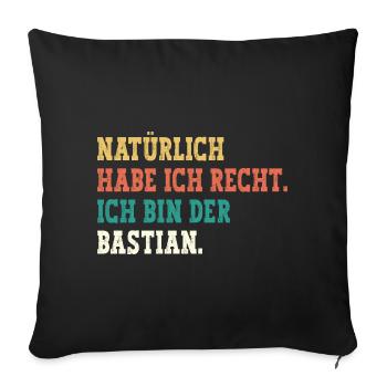 Bastian Lustiger Spruch Vorname Name Bastian - Sofakissenbezug 45 x 45 cm - Schwarz - Vorne