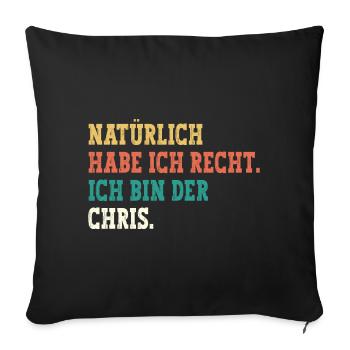 Chris Lustiger Spruch Vorname Name Chris - Sofakissenbezug 45 x 45 cm - Schwarz - Vorne