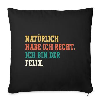 Felix Lustiger Spruch Vorname Name Felix - Sofakissenbezug 45 x 45 cm - Schwarz - Vorne