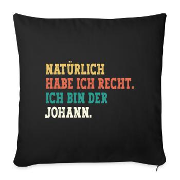 Johann Lustiger Spruch Vorname Name Johann - Sofakissenbezug 45 x 45 cm - Schwarz - Vorne