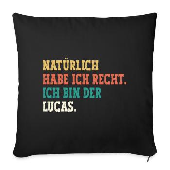 Lucas Lustiger Spruch Vorname Name Lucas - Sofakissenbezug 45 x 45 cm - Schwarz - Vorne