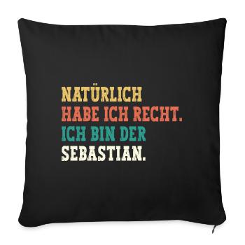 Sebastian Lustiger Spruch Vorname Name Sebastian - Sofakissenbezug 45 x 45 cm - Schwarz - Vorne