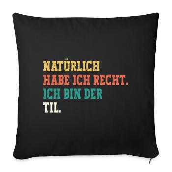 Til Lustiger Spruch Vorname Name Til - Sofakissenbezug 45 x 45 cm - Schwarz - Vorne