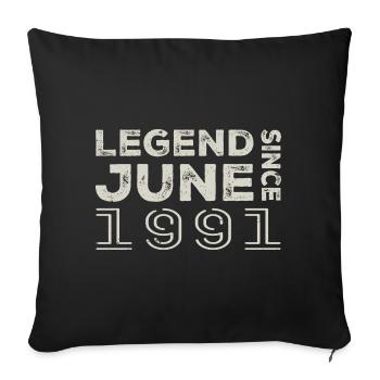 Juni 1991 Geburtstag Juni 1991 Juni Geschenk 1991 - Sofakissenbezug 45 x 45 cm - Schwarz - Vorne