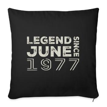 June 1977 Birthday June 1977 June Gift 1977 - Sofa pillowcase 17,3'' x 17,3'' (45 x 45 cm) - black - Front