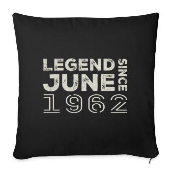 Juin 1962 Anniversaire Juin 1962 Juin Cadeau 1962 - Housse de coussin décorative 45 x 45 cm - noir - Devant
