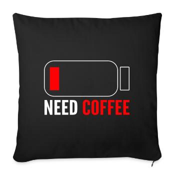 Need Coffee Café -Shop -Mitarbeiter - Sofakissenbezug 45 x 45 cm - Schwarz - Vorne