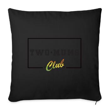 Two mums club LGBT 2 Mamas Mütter - Sofa pillowcase 17,3'' x 17,3'' (45 x 45 cm) - black - Front