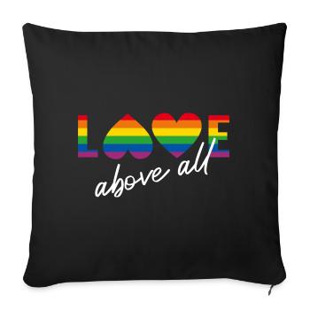 LGBTQIA+ love above all Rainbow Flag - Sofa pillowcase 17,3'' x 17,3'' (45 x 45 cm) - black - Front