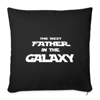 Best Father in the Galaxy - a gift for dad - Sofa pillowcase 17,3'' x 17,3'' (45 x 45 cm) - black - Front
