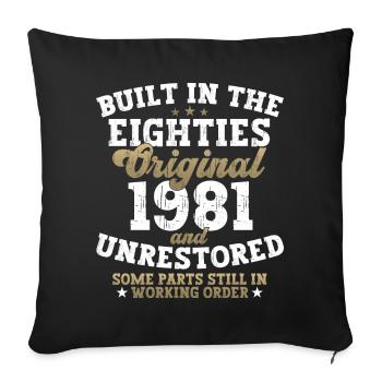 Built in the eighties 1981 41st birthday men - Sofa pillowcase 17,3'' x 17,3'' (45 x 45 cm) - black - Front
