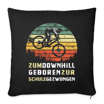 Mountainbike Downhill heizen MTB Fahrer Geschenk - Sofakissenbezug 45 x 45 cm - Schwarz - Vorne