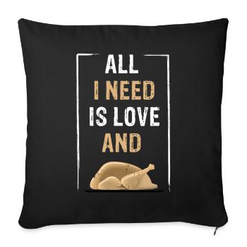 ALL I NEED IS LOVE and Chicken - Sofa pillowcase 17,3'' x 17,3'' (45 x 45 cm) - black - Front