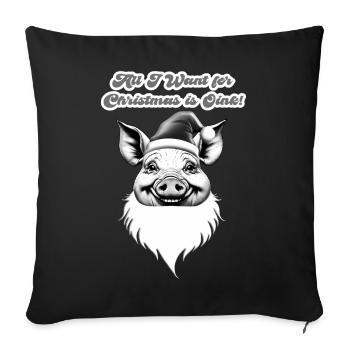 Schwein – All I Want for Christmas Is Oink - Sofakissenbezug 45 x 45 cm - Schwarz - Vorne