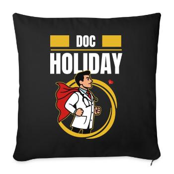Doc Holiday – Médecin en style fraude sur le temps de travail - Housse de coussin décorative 45 x 45 cm - noir - Devant