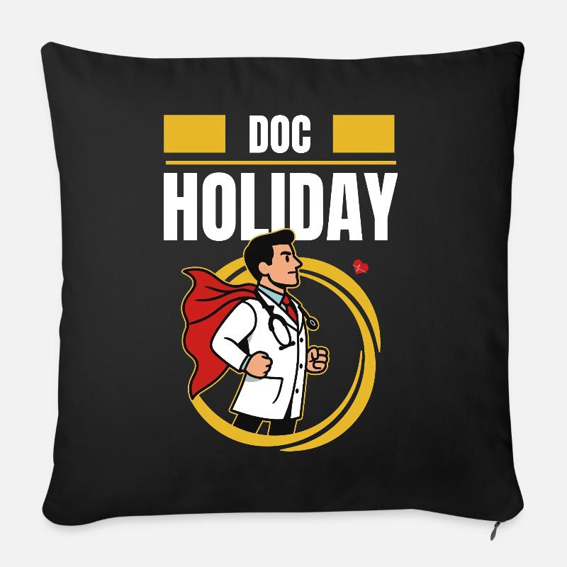 Doc Holiday – Arzt im Arbeitszeitbetrug Stil - Sofakissenbezug 45 x 45 cm - Schwarz