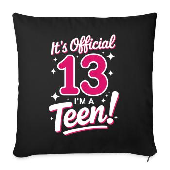 13th birthday teenager gift - Sofa pillowcase 17,3'' x 17,3'' (45 x 45 cm) - black - Front