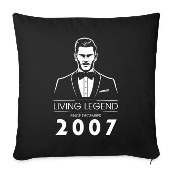 18. Geburtstag Living Legend (GENT) since 12/2007 - Sofakissenbezug 45 x 45 cm - Schwarz - Vorne