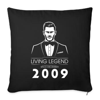 16. Geburtstag Living Legend (GENT) since 12/2009 - Sofakissenbezug 45 x 45 cm - Schwarz - Vorne