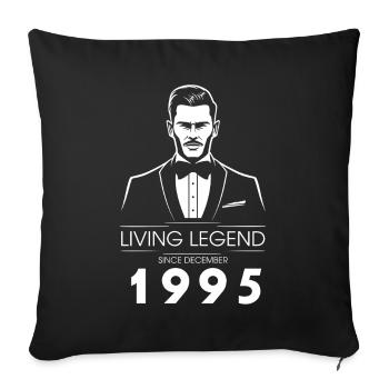 30. Geburtstag Living Legend (GENT) since 12/1995 - Sofakissenbezug 45 x 45 cm - Schwarz - Vorne