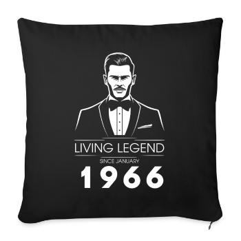 60th Birthday Living Legend (GENT) since 01/1966 - Sofa pillowcase 17,3'' x 17,3'' (45 x 45 cm) - black - Front