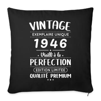 1946 – Vintage – Vieilli à la perfection - Housse de coussin décorative 45 x 45 cm - noir - Devant